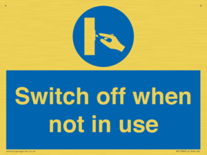 Switch off when not in use